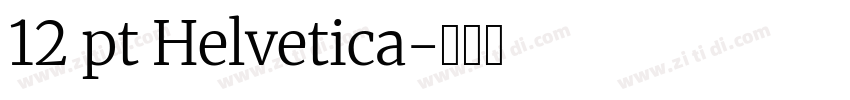12 pt Helvetica字体转换